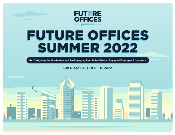We’re Headed to Future Offices Summer 2022 in San Diego